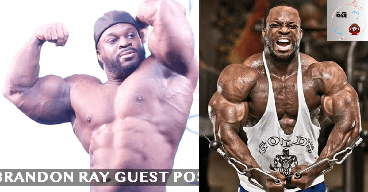 Brandon Ray Bodybuilder Then And Now